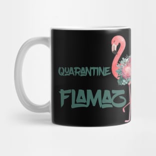 Quarantine Flamazing Mug